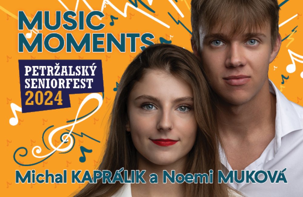 PETRŽALSKÝ SENIORFEST / MUSIC MOMENTS - MICHAL KAPRÁLIK A NOEMI MUKOVÁ