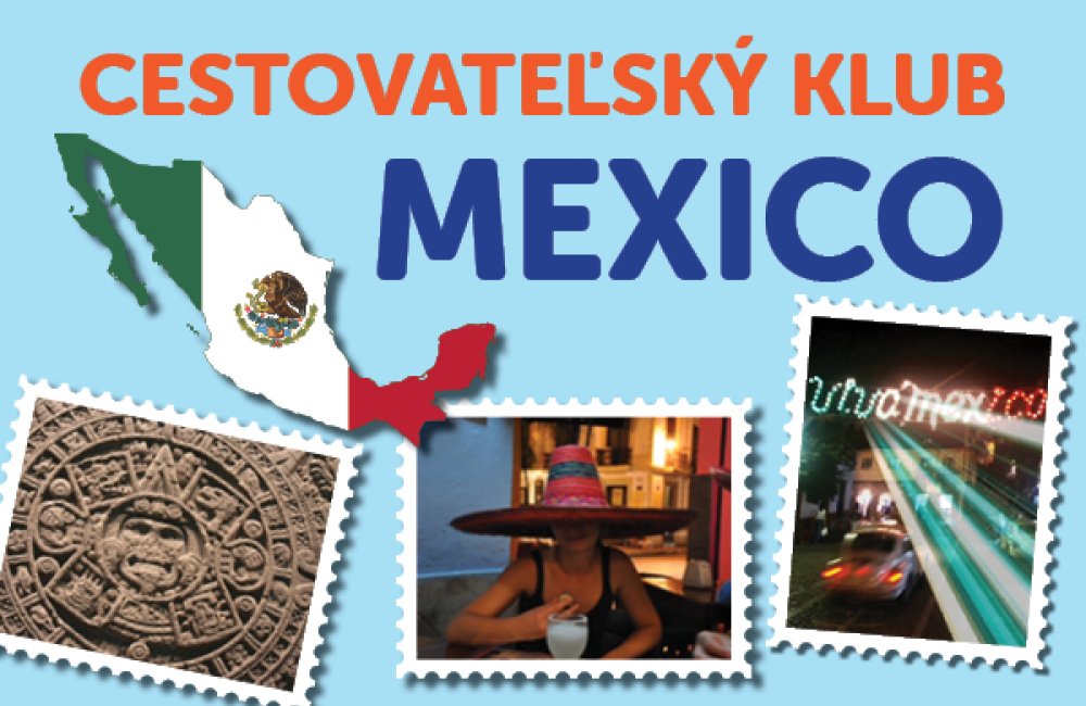 CESTOVATEĽSKÝ KLUB / MEXICO