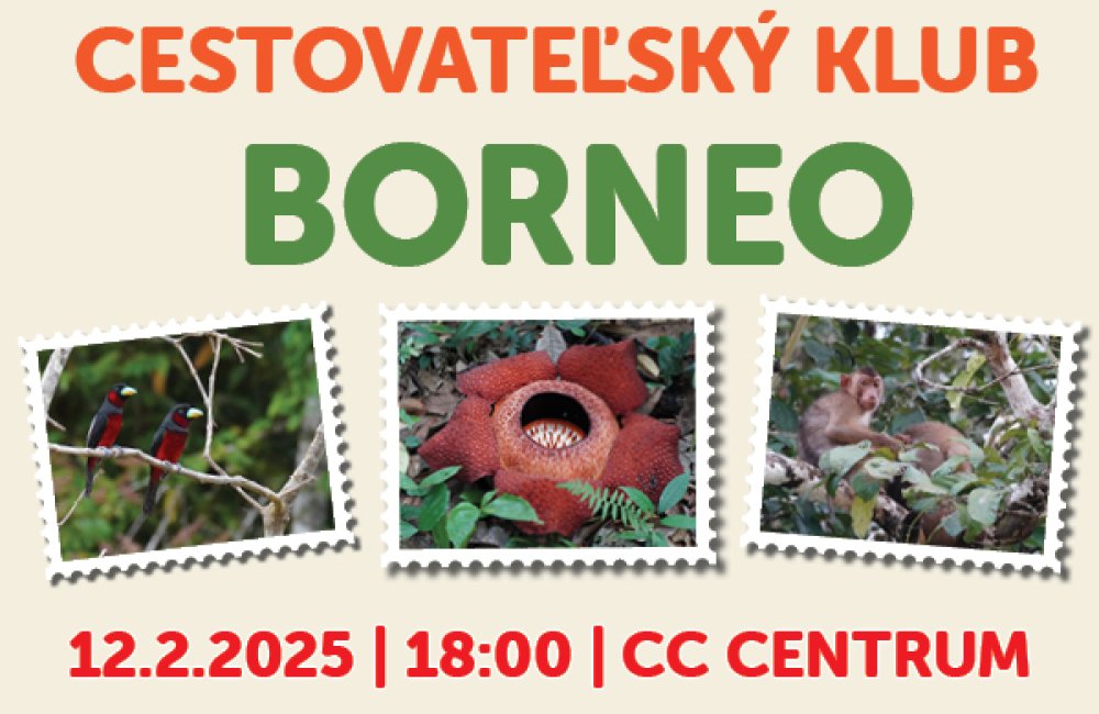 CESTOVATEĽSKÝ KLUB / BORNEO