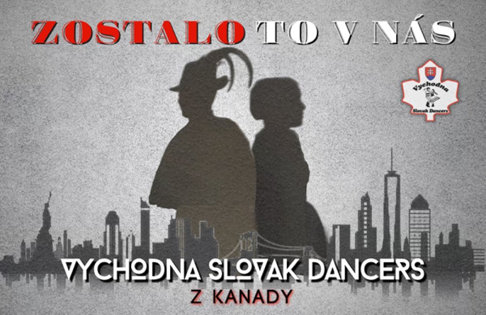 ZOSTALO TO V NÁS (Vychodna Slovak Dancers z Kanady) - skladačka